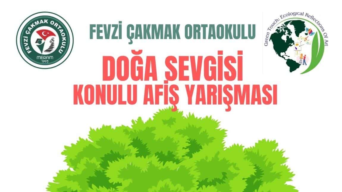 DOĞA SEVGİSİ KONULU AFİŞ YARIŞMASI (ERASMUS PROJESİ)